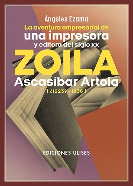 La aventura empresarial de una impresora y editora del siglo | 9788419026071 | Ezama, Ángeles | Librería Castillón - Comprar libros online Aragón, Barbastro