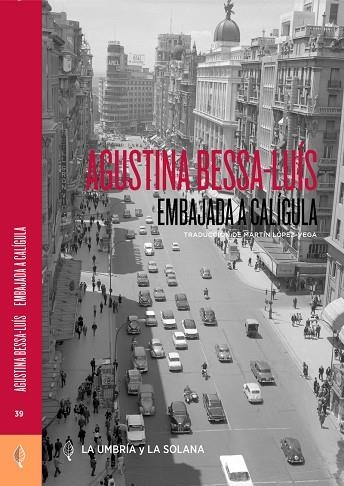 Embajada a Calígula | 9788412624823 | BESSA-LUÍS, AGUSTINA | Librería Castillón - Comprar libros online Aragón, Barbastro