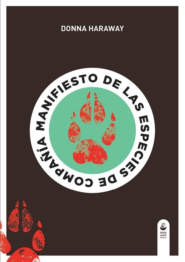 Manifiesto de las especies de compañia (3ªED) | 9788494611919 | Haraway, Donna | Librería Castillón - Comprar libros online Aragón, Barbastro