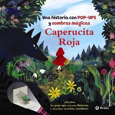 Caperucita Roja. Una historia con pop-ups y sombras mágicas | 9788469668542 | Robertson, Eve | Librería Castillón - Comprar libros online Aragón, Barbastro