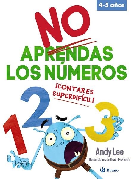 No aprendas los números | 9788469669563 | Lee, Andy | Librería Castillón - Comprar libros online Aragón, Barbastro