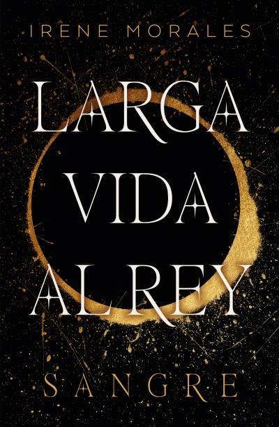 Larga vida al rey - vol. 1 | 9788419030306 | MORALES, IRENE | Librería Castillón - Comprar libros online Aragón, Barbastro