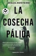 La cosecha pálida | 9788418850660 | Josan Mosteiro | Librería Castillón - Comprar libros online Aragón, Barbastro