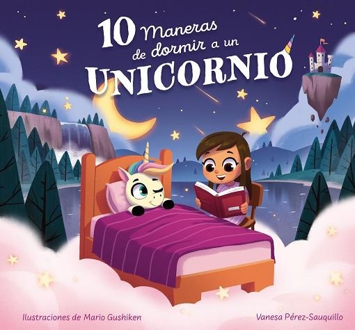 10 maneras de dormir a un unicornio | 9788448865139 | Vanesa PérezSauquillo | Librería Castillón - Comprar libros online Aragón, Barbastro