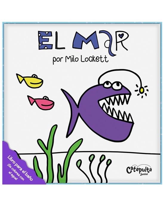 Libros de agua: El mar | 9789876378772 | Milo Lockett | Librería Castillón - Comprar libros online Aragón, Barbastro