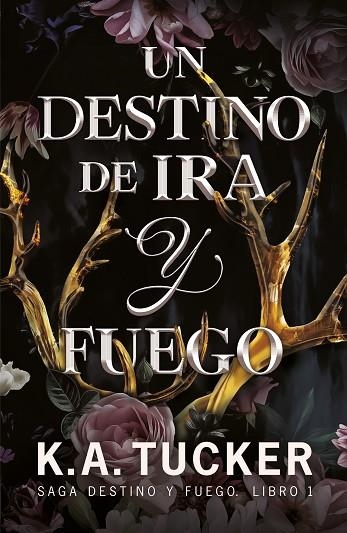 Un destino de ira y fuego | 9788419621085 | Tucker, K.A. | Librería Castillón - Comprar libros online Aragón, Barbastro