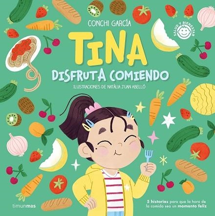 Tina disfruta comiendo | 9788408270560 | García, Conchi / Juan Abelló, Natàlia | Librería Castillón - Comprar libros online Aragón, Barbastro