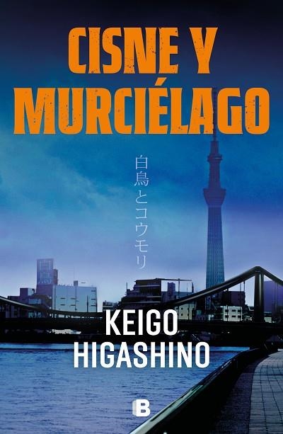 Cisne y murciélago | 9788466674270 | Keigo Higashino | Librería Castillón - Comprar libros online Aragón, Barbastro