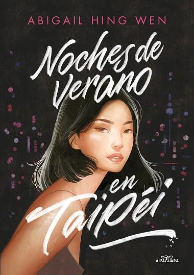 Noches de verano en Taipéi | 9788419366245 | Abigail Hing Wen | Librería Castillón - Comprar libros online Aragón, Barbastro