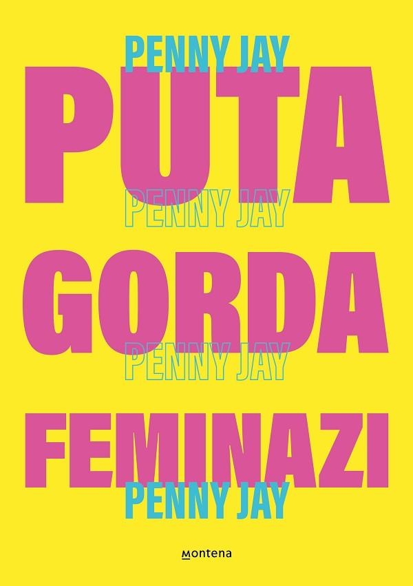 Puta gorda, feminazi | 9788419357465 | Penny Jay | Librería Castillón - Comprar libros online Aragón, Barbastro