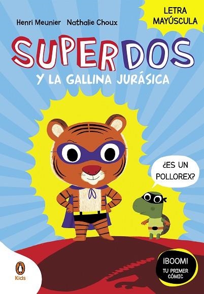 SuperDos y la gallina jurásica (SuperDos 1) | 9788419511027 | Henri Meunier | Librería Castillón - Comprar libros online Aragón, Barbastro