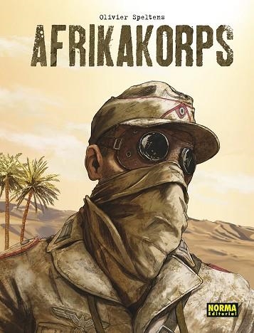 AFRIKAKORPS. EDICION INTEGRAL | 9788467960822 | SPELTENS, OLIVER | Librería Castillón - Comprar libros online Aragón, Barbastro