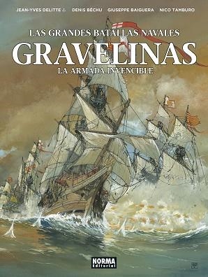 LAS GRANDES BATALLAS NAVALES 15. GRAVELINAS | 9788467961935 | JEAN YVES DELITTE | Librería Castillón - Comprar libros online Aragón, Barbastro