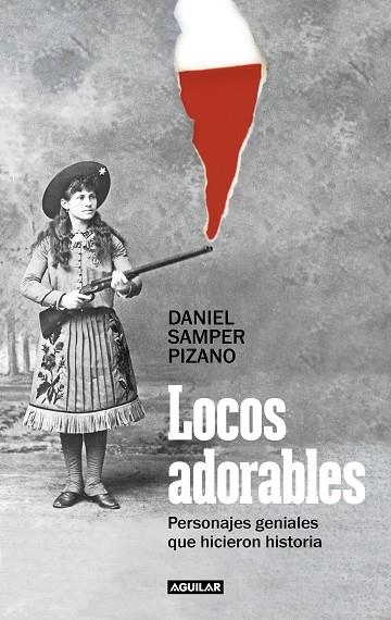 Locos adorables | 9788403523807 | Daniel Samper Pizano | Librería Castillón - Comprar libros online Aragón, Barbastro