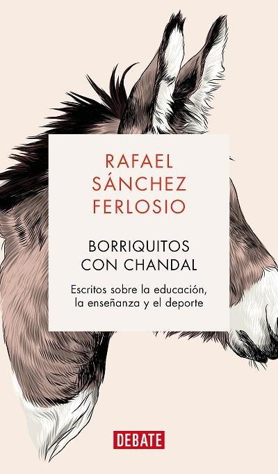 Borriquitos con chándal | 9788419399694 | Rafael Sánchez Ferlosio | Librería Castillón - Comprar libros online Aragón, Barbastro