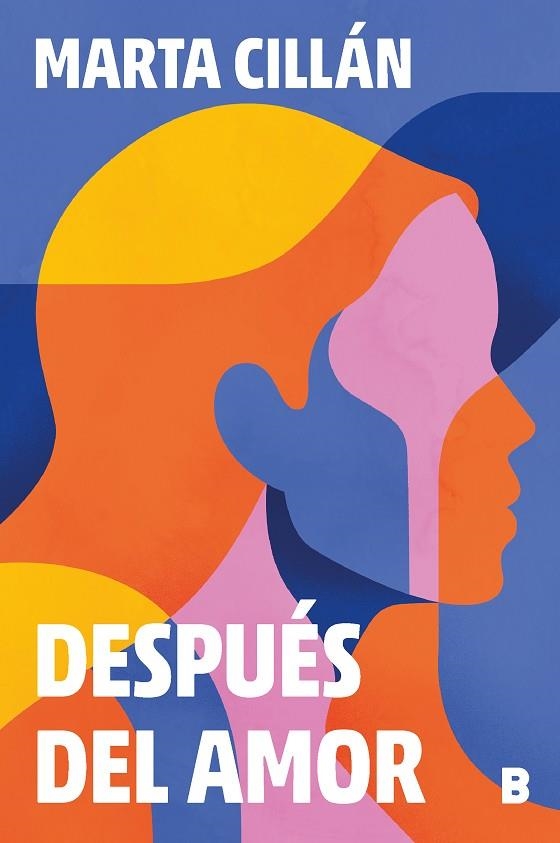 Después del amor | 9788466675598 | Marta Cillán | Librería Castillón - Comprar libros online Aragón, Barbastro