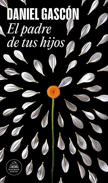 El padre de tus hijos | 9788439741794 | Daniel Gascón | Librería Castillón - Comprar libros online Aragón, Barbastro