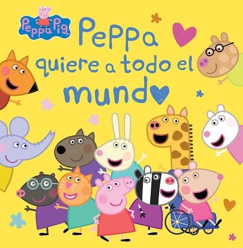 Peppa Pig. Un cuento - Peppa quiere a todo el mundo | 9788448865733 | Hasbro  eOne | Librería Castillón - Comprar libros online Aragón, Barbastro