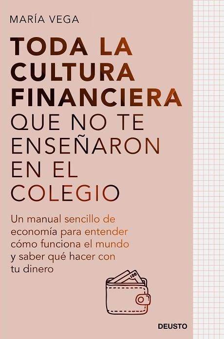 Toda la cultura financiera que no te enseñaron en el colegio | 9788423435951 | Vega, María | Librería Castillón - Comprar libros online Aragón, Barbastro