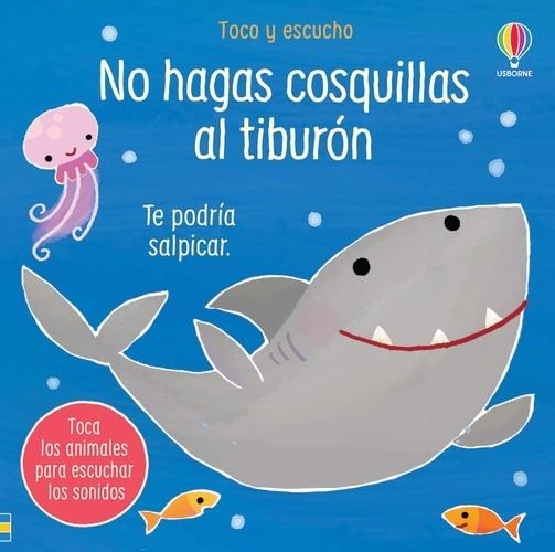 NO HAGAS COSQUILLAS AL TIBURON | 9781805313823 | Taplin, Sam | Librería Castillón - Comprar libros online Aragón, Barbastro