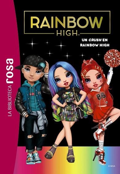 La Biblioteca rosa. Rainbow High, 6. Un crush en Rainbow High | 9788419316639 | Rubio-Barreau, Vanessa | Librería Castillón - Comprar libros online Aragón, Barbastro