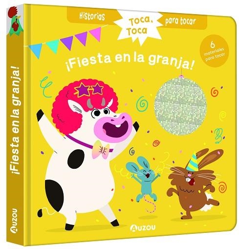 Historias para tocar. ¡Fiesta en la granja! Libro con texturas para bebés | 9791039526654 | Chatel, Christelle | Librería Castillón - Comprar libros online Aragón, Barbastro