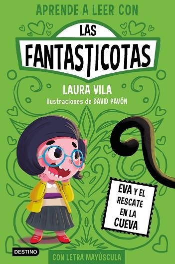 Aprende a leer con Las Fantasticotas 4. Eva y el rescate en la cueva | 9788408273080 | Vila, Laura | Librería Castillón - Comprar libros online Aragón, Barbastro