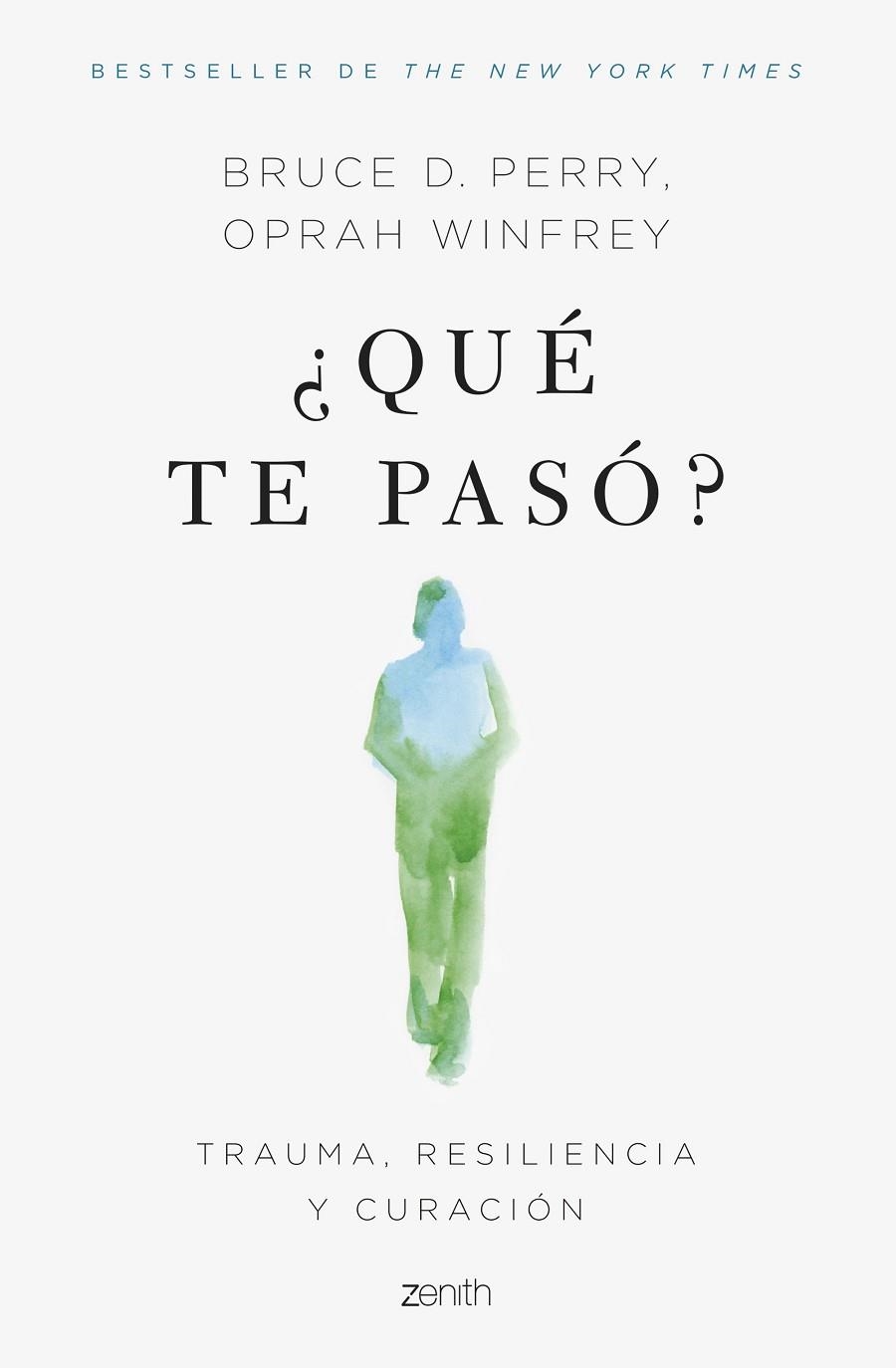 ¿Qué te pasó? | 9788408266624 | Winfrey, Oprah ; Perry, Bruce D. | Librería Castillón - Comprar libros online Aragón, Barbastro