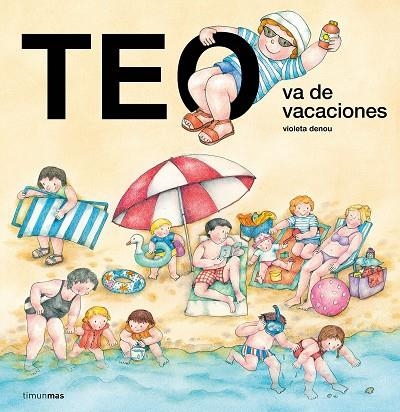 Teo va de vacaciones | 9788408273264 | Denou, Violeta | Librería Castillón - Comprar libros online Aragón, Barbastro