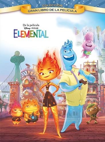 Elemental. Gran Libro de la película | 9788418940842 | Disney | Librería Castillón - Comprar libros online Aragón, Barbastro