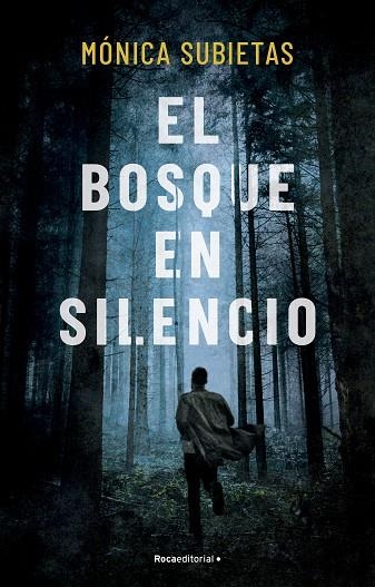 El bosque en silencio | 9788419449351 | Mónica Subietas | Librería Castillón - Comprar libros online Aragón, Barbastro