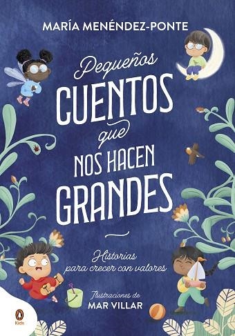 Pequeños cuentos que nos hacen grandes | 9788418817830 | María MenéndezPonte | Librería Castillón - Comprar libros online Aragón, Barbastro