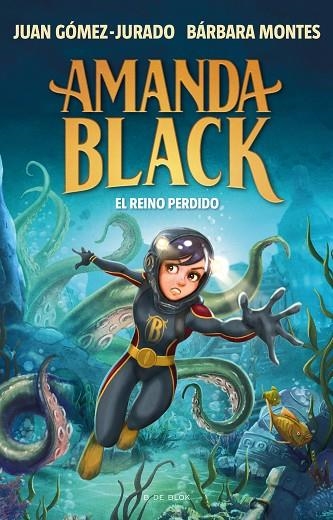 Amanda Black 8 - El Reino Perdido | 9788419378309 | Juan GómezJurado Bárbara Montes | Librería Castillón - Comprar libros online Aragón, Barbastro