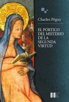 El pórtico del misterio de la segunda virtud | 9788413391434 | Péguy, Charles | Librería Castillón - Comprar libros online Aragón, Barbastro