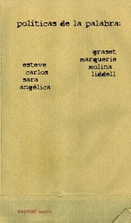 POLITICAS DE LA PALABRA : ESTEVE GRASET, CARLOS MARQUERIE, S | 9788424510541 | CORNAGO BERNAL, OSCAR ,   ED. LIT. | Librería Castillón - Comprar libros online Aragón, Barbastro