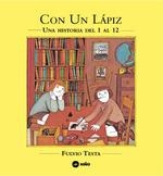 Con un lápiz - Una historia del 1 al 12 | 9789569569364 | Testa, Fulvio | Librería Castillón - Comprar libros online Aragón, Barbastro