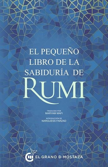 EL PEQUEÑO LIBRO DE LA SABIDURÍA DE RUMI | 9788412691320 | Jalal al-Din Rumi, Maulana | Librería Castillón - Comprar libros online Aragón, Barbastro