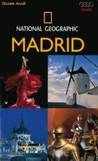 MADRID - GUIAS AUDI NATIONAL GEOGRAPHIC | 9788482983622 | NATIONAL GEOGRAPHIC | Librería Castillón - Comprar libros online Aragón, Barbastro