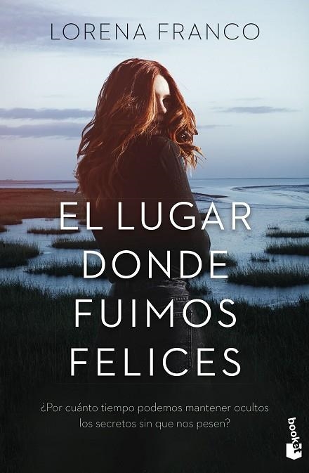 El lugar donde fuimos felices | 9788408273868 | Franco, Lorena | Librería Castillón - Comprar libros online Aragón, Barbastro