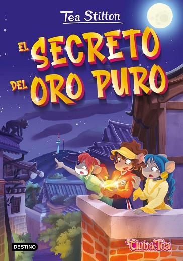 El secreto del oro puro | 9788408271000 | Stilton, Tea | Librería Castillón - Comprar libros online Aragón, Barbastro