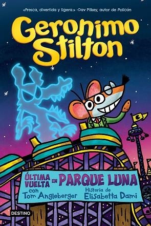 Última vuelta en Parque Luna | 9788408271017 | Stilton, Geronimo | Librería Castillón - Comprar libros online Aragón, Barbastro