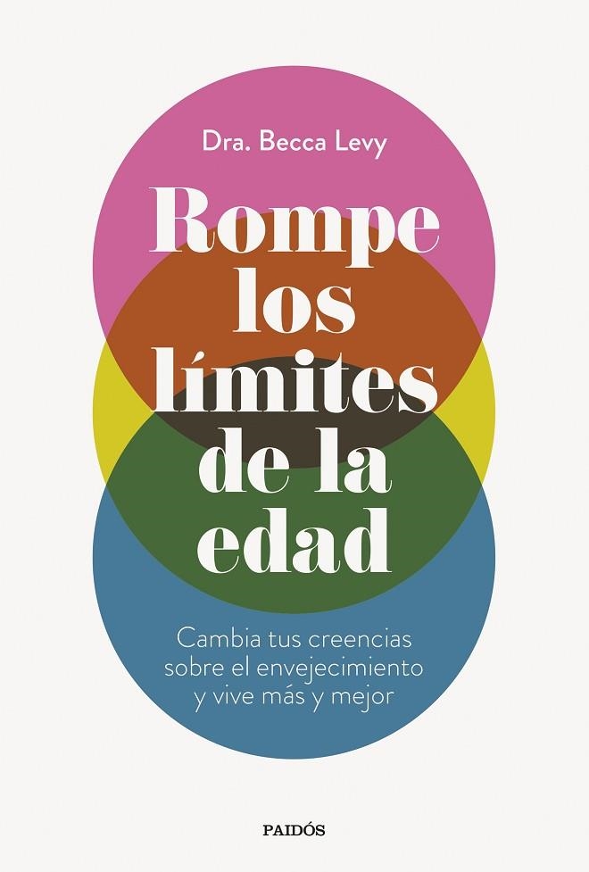 Rompe los límites de la edad | 9788449341052 | Dra. Becca Levy | Librería Castillón - Comprar libros online Aragón, Barbastro