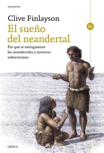 El sueño del neandertal | 9788491995388 | Finlayson, Clive | Librería Castillón - Comprar libros online Aragón, Barbastro