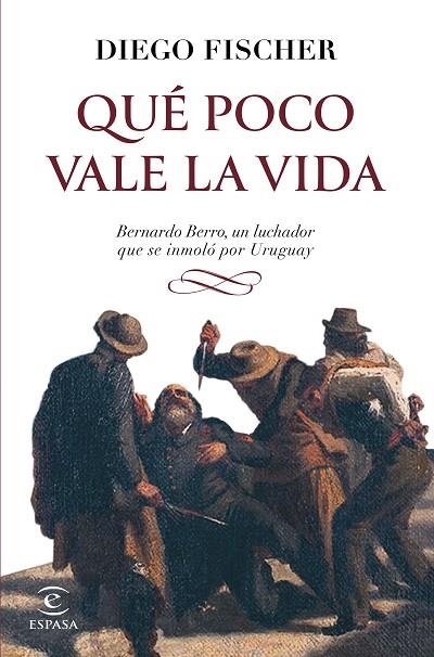 Qué poco vale la vida | 9788467070323 | Fischer, Diego | Librería Castillón - Comprar libros online Aragón, Barbastro