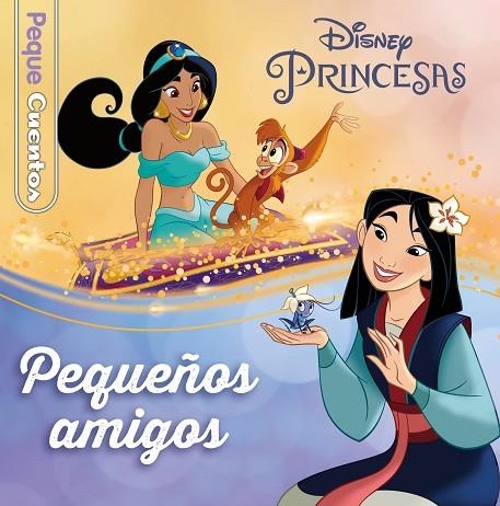 Princesas. Pequeños amigos. Pequecuentos | 9788418940415 | Disney | Librería Castillón - Comprar libros online Aragón, Barbastro