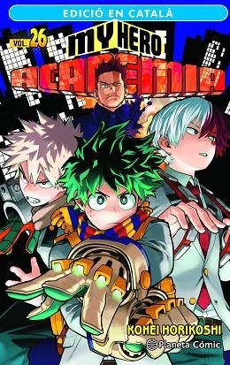 My Hero Academia nº 26 (català) | 9788411402002 | Kohei Horikoshi | Librería Castillón - Comprar libros online Aragón, Barbastro