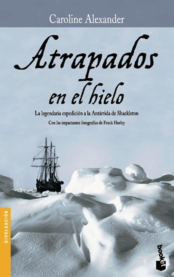 ATRAPADOS EN EL HIELO - BOOKET | 9788408067399 | ALEXANDER, CAROLINE | Librería Castillón - Comprar libros online Aragón, Barbastro