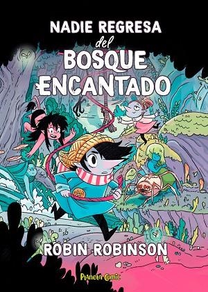 Nadie regresa del bosque encantado | 9788411408554 | Robin Robinson | Librería Castillón - Comprar libros online Aragón, Barbastro