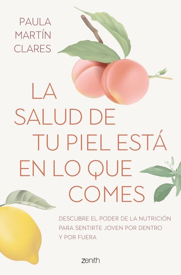 La salud de tu piel está en lo que comes | 9788408272915 | Martín Clares, Paula | Librería Castillón - Comprar libros online Aragón, Barbastro