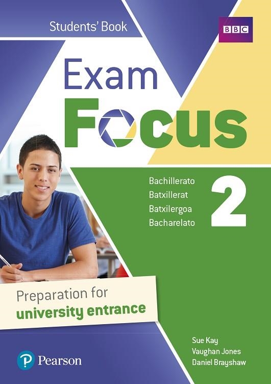 2º Bach Exam Focus 2 Student's Book Print & Digital InteractiveStudent's Book Access Code | 9788420573885 | Kay, Sue | Librería Castillón - Comprar libros online Aragón, Barbastro